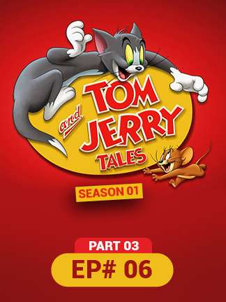Tom And Jerry Tales - S01 - Ep 6 - Part 3